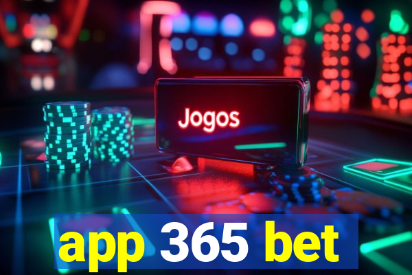 app 365 bet