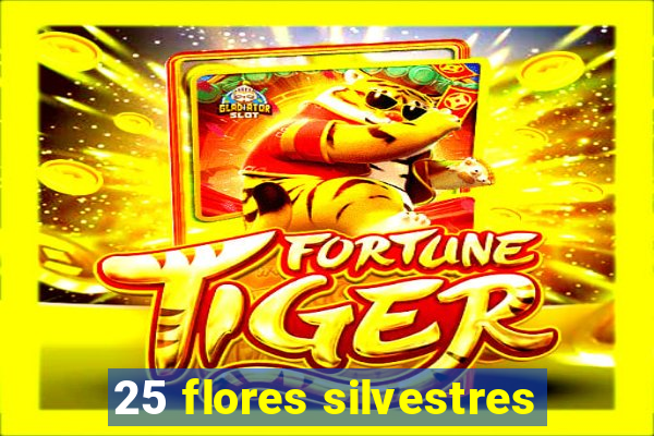 25 flores silvestres