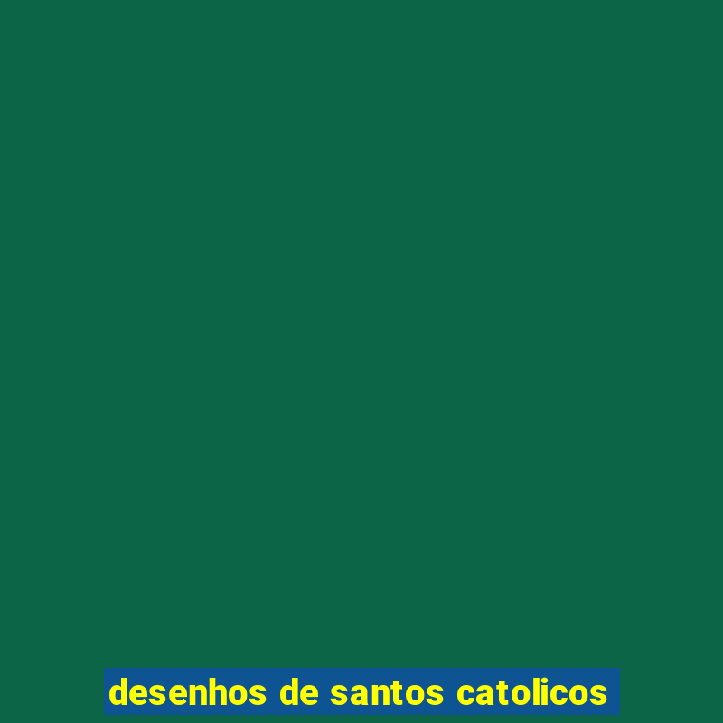 desenhos de santos catolicos