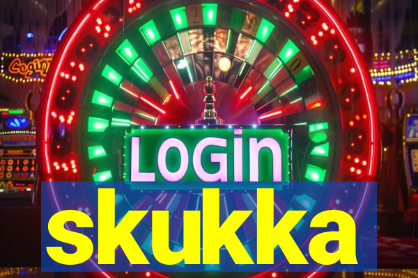 skukka