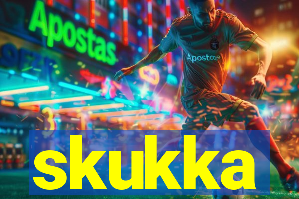 skukka