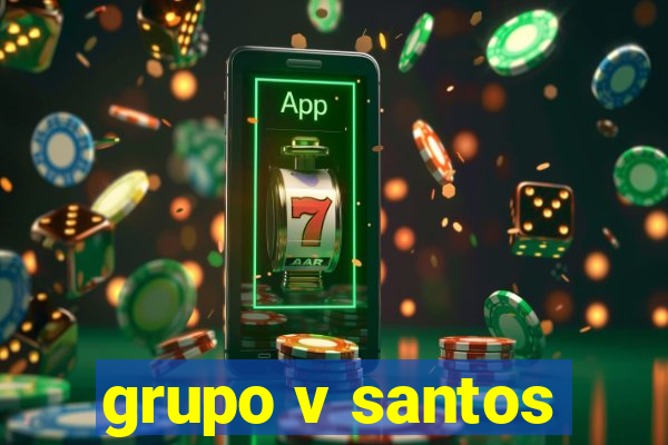 grupo v santos