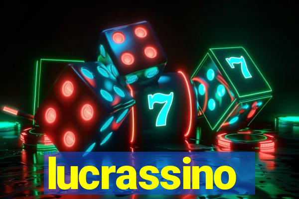 lucrassino