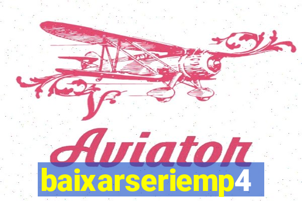 baixarseriemp4