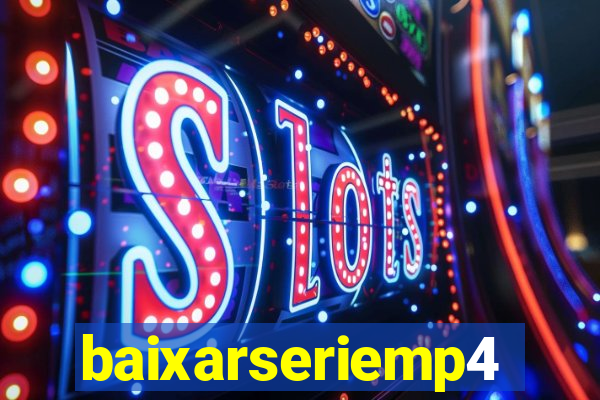 baixarseriemp4