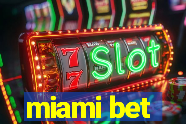 miami bet