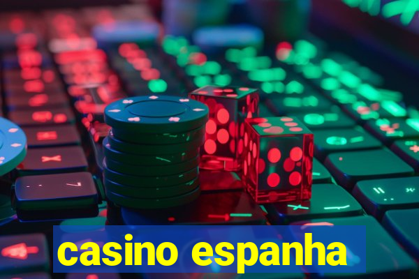 casino espanha