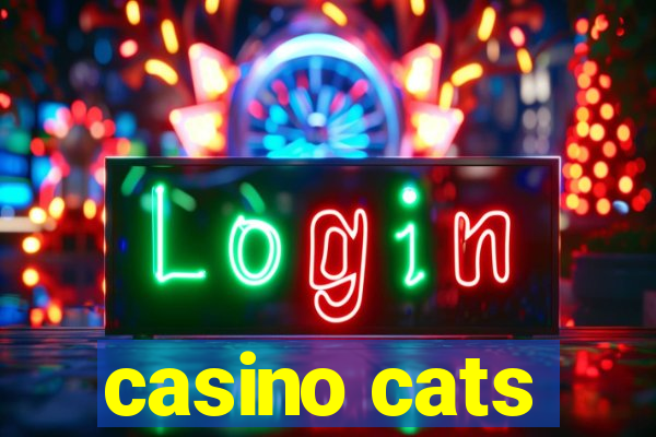 casino cats