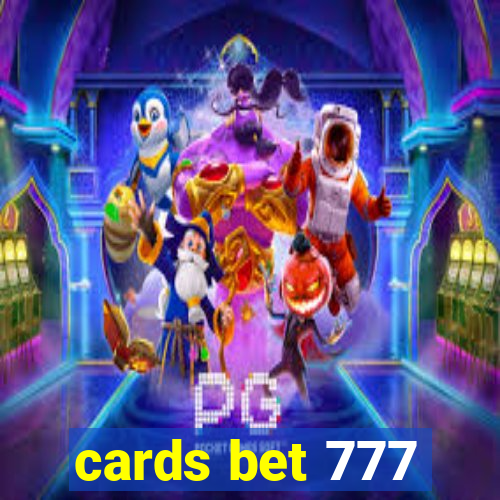 cards bet 777