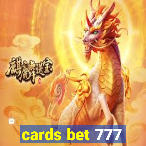 cards bet 777