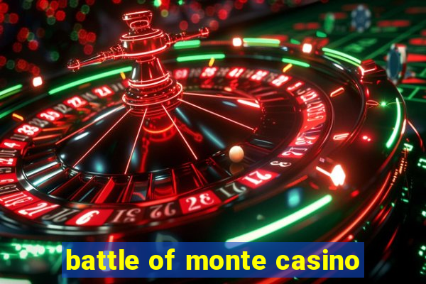 battle of monte casino