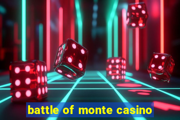 battle of monte casino