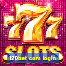 120bet com login