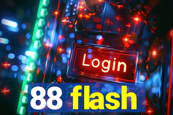 88 flash