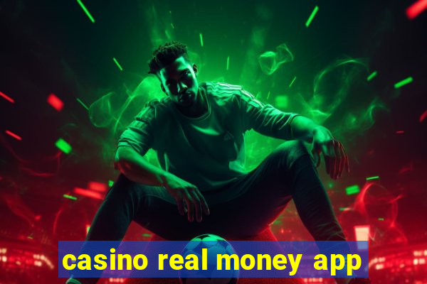 casino real money app