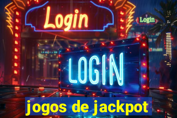 jogos de jackpot