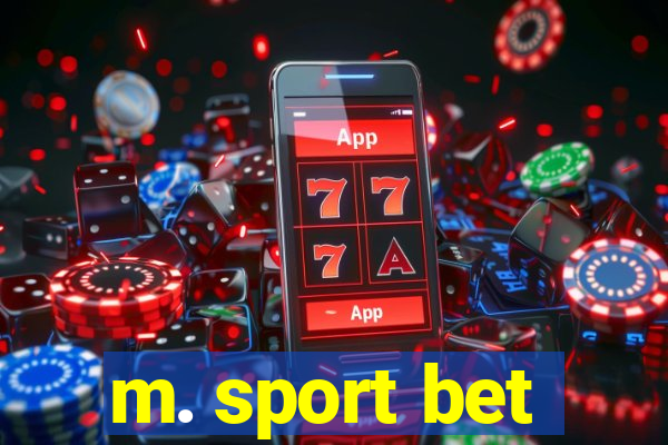 m. sport bet