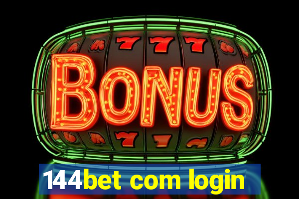 144bet com login