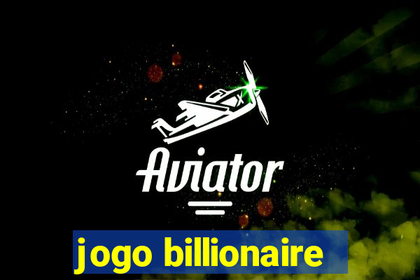 jogo billionaire