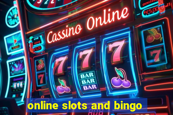 online slots and bingo