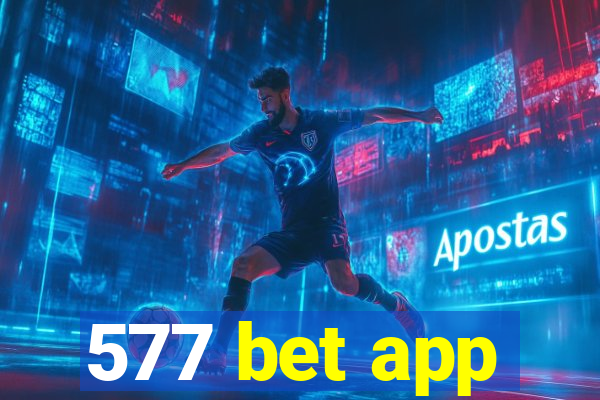 577 bet app