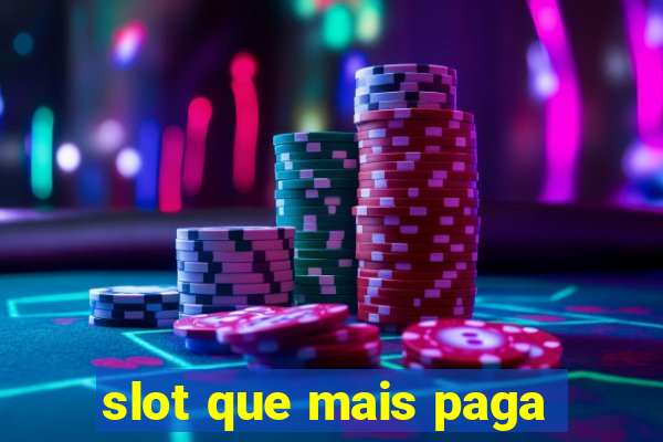 slot que mais paga