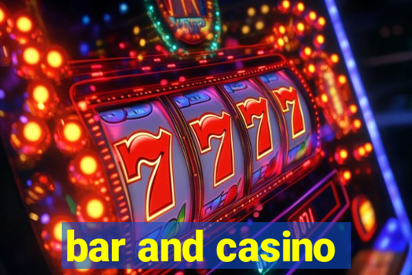 bar and casino