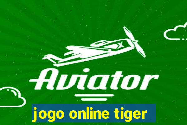 jogo online tiger