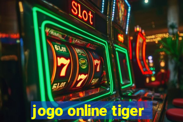 jogo online tiger