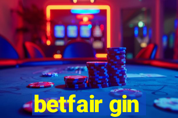 betfair gin