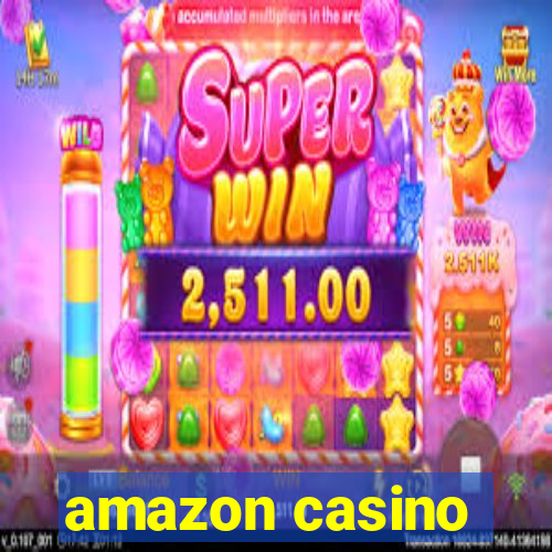 amazon casino