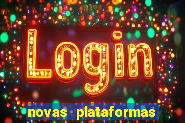 novas plataformas do jogo do tigrinho