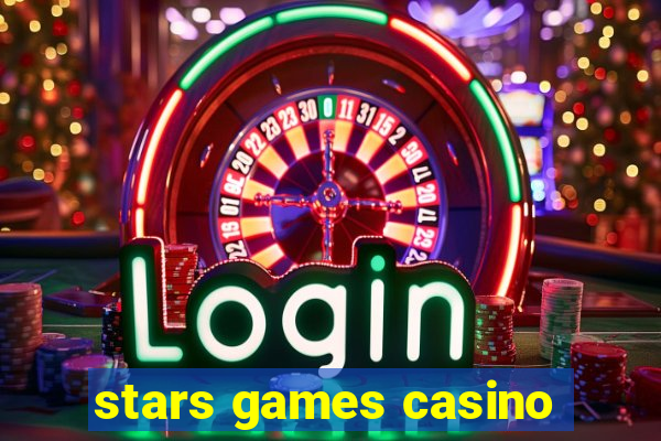 stars games casino