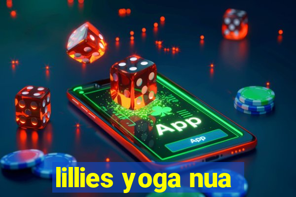 lillies yoga nua