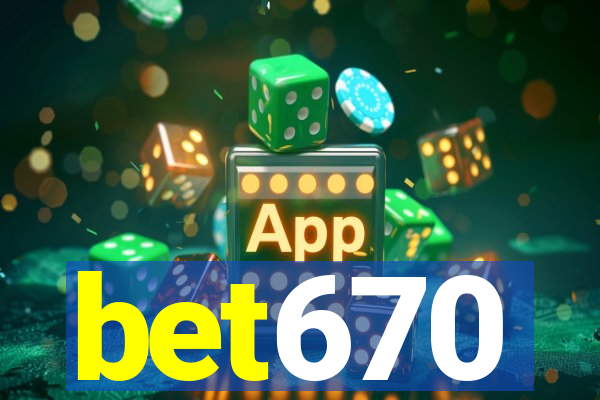 bet670