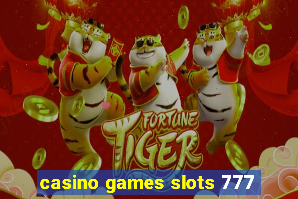 casino games slots 777