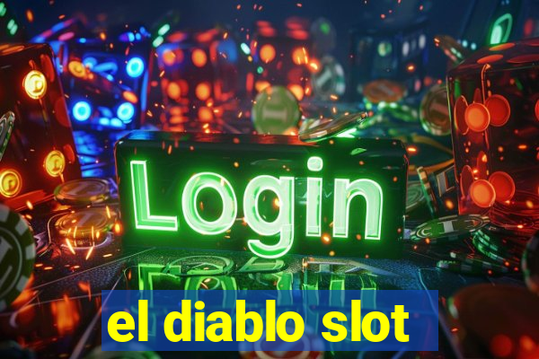 el diablo slot