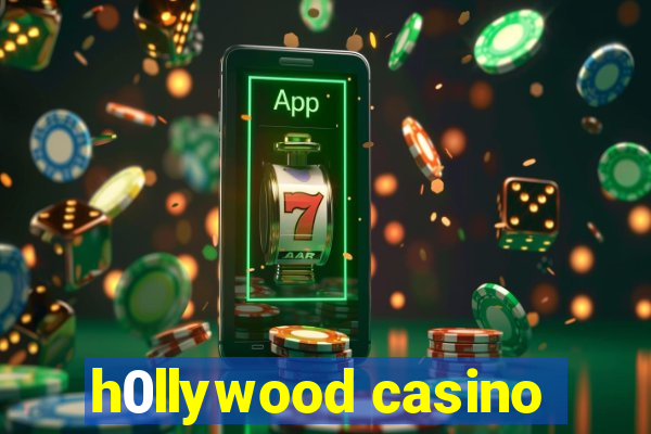 h0llywood casino