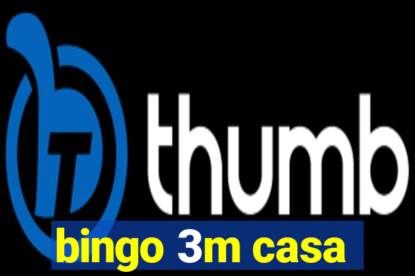 bingo 3m casa