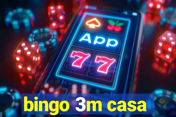 bingo 3m casa