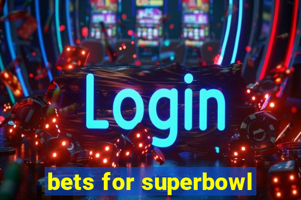 bets for superbowl