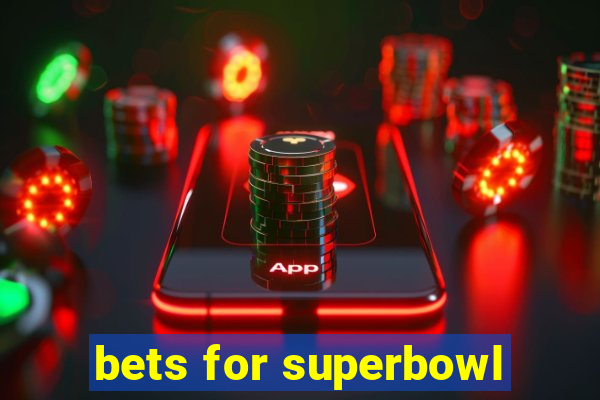 bets for superbowl