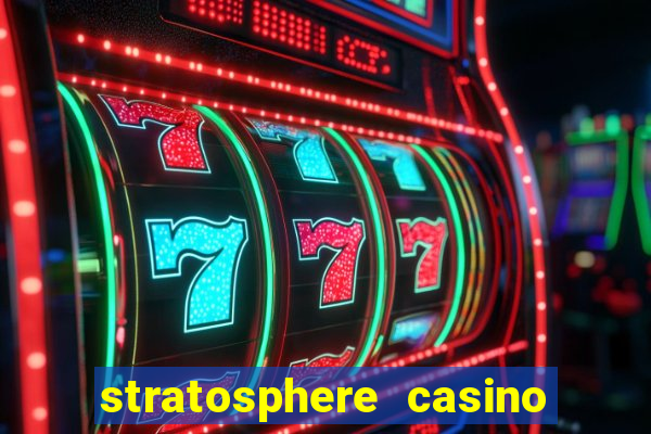 stratosphere casino hotel tower