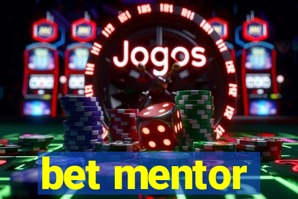 bet mentor