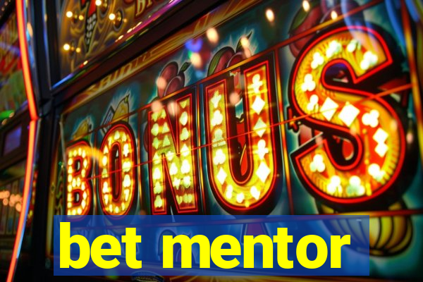 bet mentor