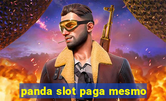 panda slot paga mesmo