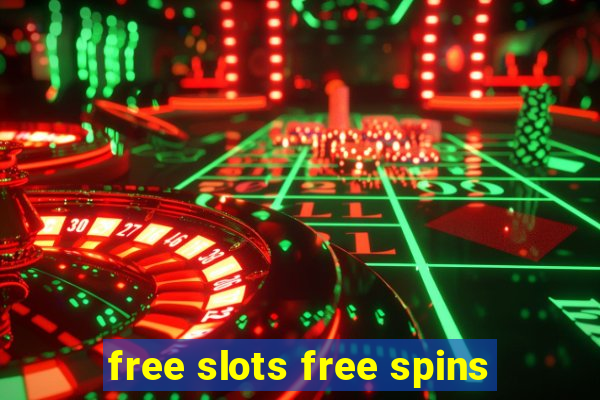 free slots free spins