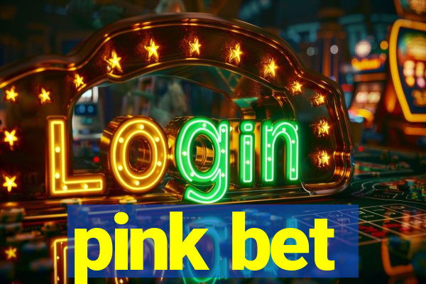 pink bet