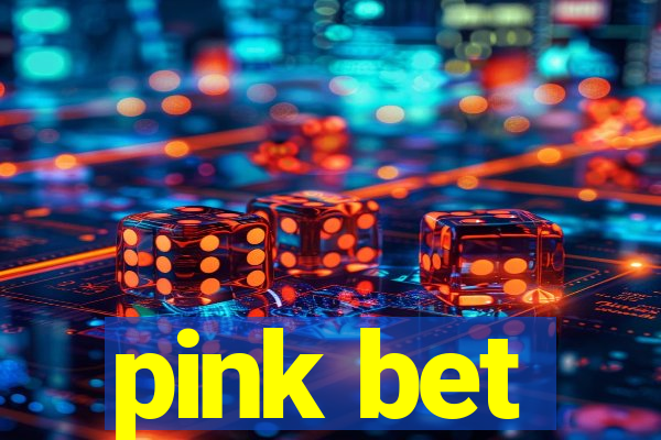 pink bet