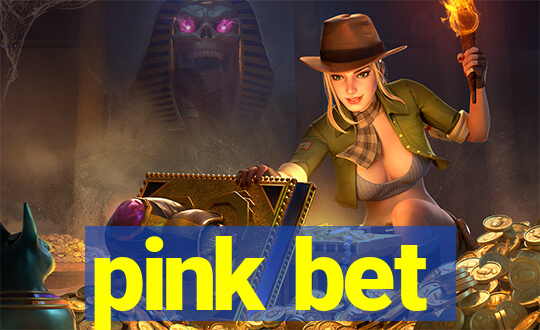 pink bet